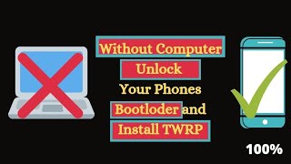 How To Unlock Bootloader On Any Phone And Install TWRP Recovery Without Computer 2021  no root [upl. by Brewer]