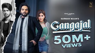 Gangajal Official Video  Gurman Maan  G Guri  Kamalpreet Johny  Latest Punjabi Songs 2021 [upl. by Aihk]