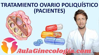 TRATAMIENTO del SÍNDROME de OVARIO POLIQUÍSTICO PACIENTES  Ginecología y Obstetricia [upl. by Lucic463]