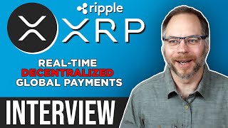 XRP Ripple interview  RealTime Decentralized Global Payments [upl. by Nollad]