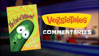 VeggieTales The End of Silliness Audio Commentary [upl. by Torras]