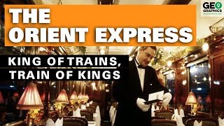 The Orient Express King of Trains Train of Kings [upl. by Cassell]