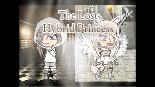 The Lost Hybrid Princess  Gacha Life Mini Movie [upl. by Jarad]