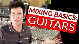 Mixing Basics Guitar  Warren Huart Produce Like A Pro [upl. by Wallas]