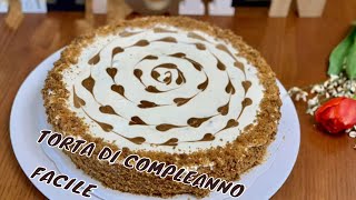 TORTA DI COMPLEANNO FACILE [upl. by Ratcliffe]