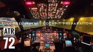 Full Preliminary Cockpit Preparation ATR 72 500 [upl. by Blakely]