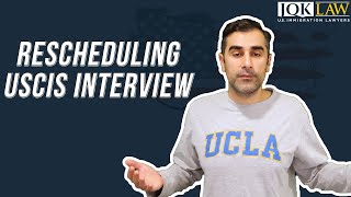 Rescheduling USCIS Interview [upl. by Ahsed]