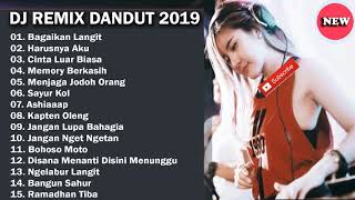 DJ DANGDUT REMIX TERBARU 2019  BEST LIST MP3 FULL NONSTOP REMIX DANGDUT INDONESIA [upl. by Pournaras]