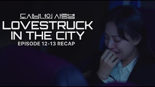 Lovestruck In The City Episode 12 And 13 Recap [upl. by Erb118]