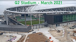 Q2 Stadium Construction Timelapse March 2021 [upl. by Sivahc]