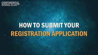 How to Submit Your CKC Registration Application [upl. by Schreibe]