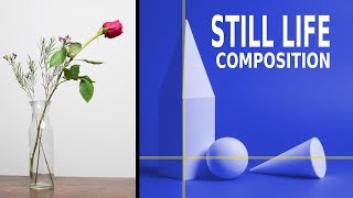 STILL LIFE COMPOSITION TIPS [upl. by Kayne]