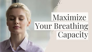 Maximize Your Breathing Capacity  Feldenkrais Method Breathing Exercise [upl. by Enorej]