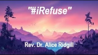 quotiRefusequot Rev Dr Alice Ridgill [upl. by Athalie96]