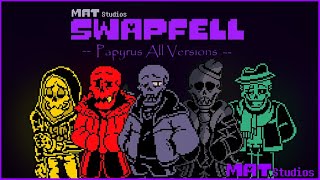 SwapFell Papyrus All Versions [upl. by Drus]