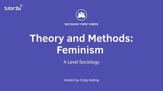 Sociological Theory  Feminism Sociology Theory amp Methods [upl. by Ecinrahs]