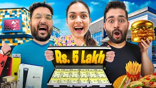 I Gave Rs 500000 To Spend BUT In 3 Hours Challenge [upl. by Nnayelsel]