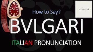 How to Pronounce Bvlgari CORRECTLY [upl. by Fleisher]