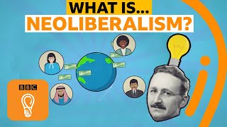 Neoliberalism The story of a big economic bust up  AZ of ISMs Episode 14  BBC Ideas [upl. by Mariano]