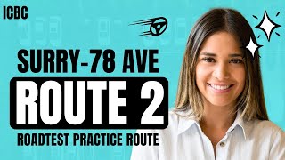 ✅ ICBC Surrey 78th Ave Roadtest Practice Route [upl. by Bannister]