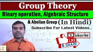 Group theory II Binary operation Algebraic structure amp Abelian Group in hindi [upl. by Hugibert]