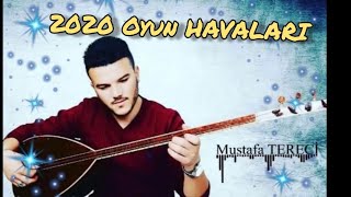 Mustafa Tereci OYUN HAVALARI 2020 [upl. by Adnilg473]