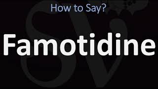 How to Pronounce Famotidine CORRECTLY [upl. by Grati]