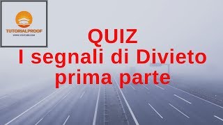 QUIZ  Segnali di Divieto [upl. by Yvehc590]