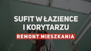 Remont mieszkania 3  dwa małe sufity podwieszane [upl. by Carie]