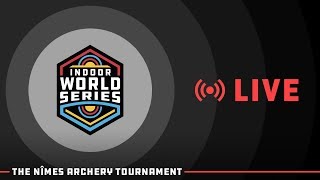 Live 2019 Nimes Tournament Finals  Indoor Archery World Series [upl. by Daggett392]