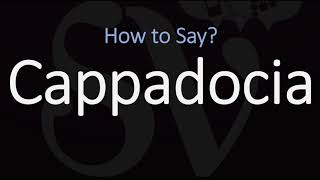 How to Pronounce Cappadocia CORRECTLY [upl. by Clava]