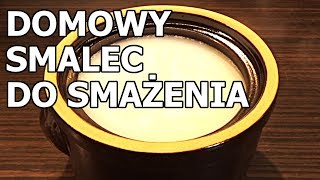 Domowy smalec do smażenia [upl. by Ettenwad264]