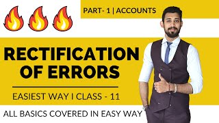 Rectification of errors  All basics  Class 11  Part 1  Accounts [upl. by Stultz644]