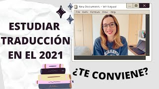 Cómo decidir si estudiar TRADUCCIÓN en la universidad [upl. by Haerdna840]