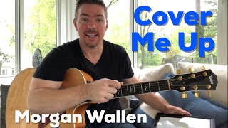 Cover Me Up  Morgan Wallen  Beginner Guitar Lesson [upl. by Adekan]