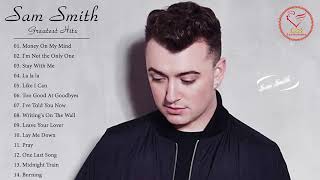 The Best Of Sam Smith Greatest Hits Full Album [upl. by Tterrag]