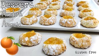 DESSERT MANDORLE E ARANCIA🍊 pasticcini facili e morbidissimi Gluten free🍊ALMOND AND ORANGE DESSERT [upl. by Ttesil]