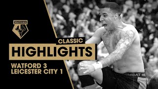 “HERE’S HOGGDEENEY” WATFORD 31 LEICESTER CITY  CLASSIC HIGHLIGHTS [upl. by Chester]