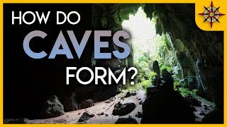 How Do Caves Form [upl. by Robaina]