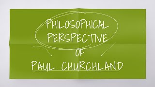 PAUL CHURCHLANDS ELIMINATIVE MATERIALISM [upl. by Siocnarf126]