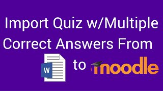 How To Import A Quiz from Word To Moodle With Multiple Correct Answers [upl. by Nahtanoj102]