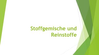 Chemie Stoffgemenge und Reinstoffe einfach und kurz erklärt [upl. by Yaker846]