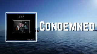 Lyric Zach Bryan  Condemned [upl. by Turpin]