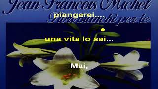 JeanFrançoisMichael Fiori Bianchi per te karaoke [upl. by Ottinger]