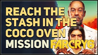 Reach the stash in the coco oven Far Cry 6 [upl. by Saber988]