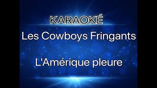 LAmérique pleure KARAOKE CORRIGÉ [upl. by Haerr452]