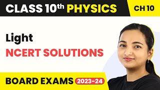 Light Reflection And Refraction  NCERT Solutions  Class 10 Physics [upl. by Finnie]