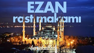 Ezan  Rast makamı  İsmail Coşar [upl. by Williamsen]