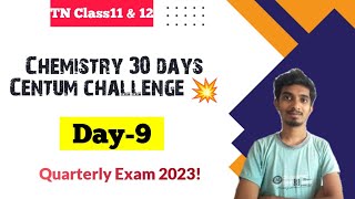 Chemistry 30 Days Centum ChallengeTN Class11 amp 12Day9Quarterly Exam 2023 [upl. by Myer146]