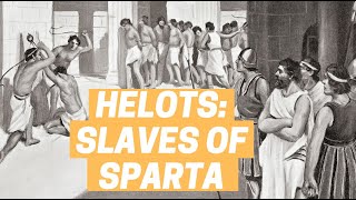 SPARTAN SLAVES THE HELOTS [upl. by Tita]